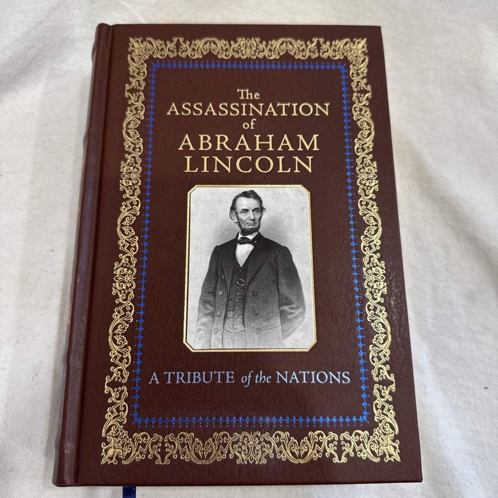 The Assassination of Abraham Lincoln Tribute of Nations 2009 Leather Hardcover ✅